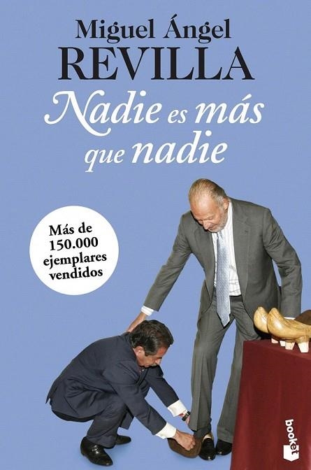 NADIE ES MAS QUE NADIE | 9788467025385 | REVILLA, MIGUEL ANGEL