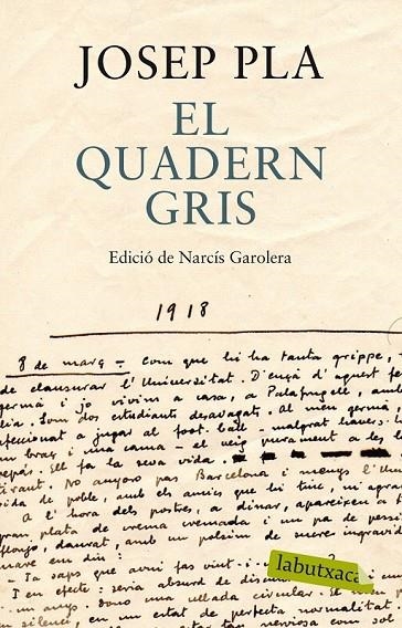 QUADERN GRIS, EL. EDICIO DE NARCIS GAROLERA | 9788499307787 | PLA, JOSEP