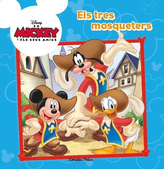 MICKEY. ELS TRES MOSQUETERS | 9788490573259 | DISNEY