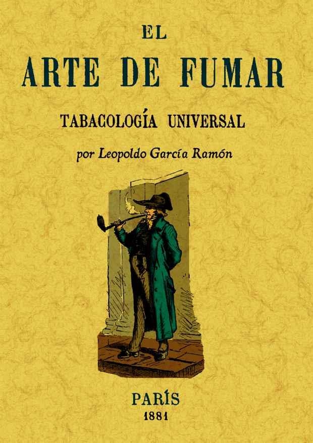 ARTE DE FUMAR, EL | 9788497616928 | GARCIA RAMON, LEOPOLDO