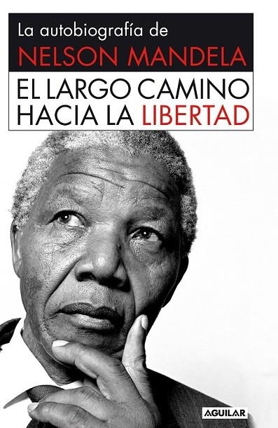 LARGO CAMINO HACIA LA LIBERTAD, EL RUSTICA | 9788403013858 | MANDELA, NELSON