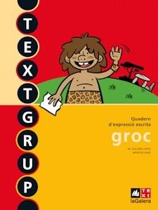 TEXTGRUP - QUADERN D'EXPRESSIÓ ESCRITA 3 GROC | 9788441219243 | LÓPEZ, M. DOLORS/SABÉ, MONTSE