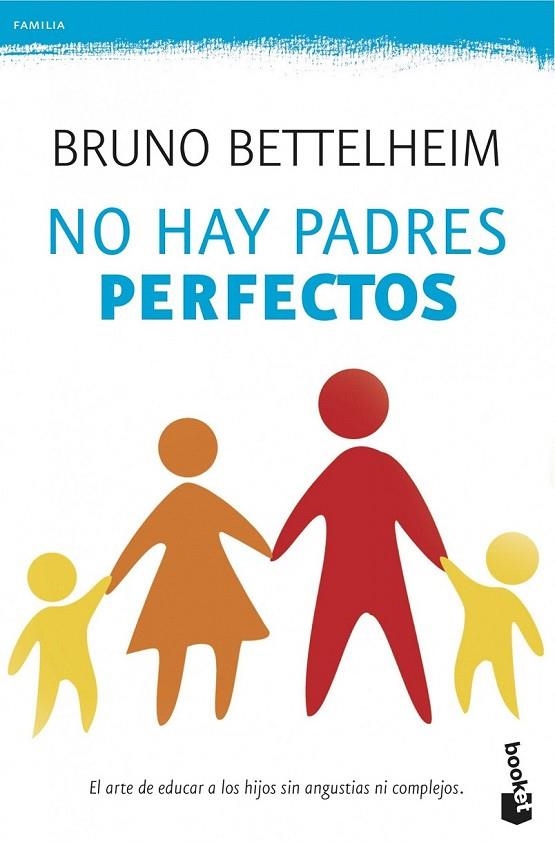 NO HAY PADRES PERFECTOS | 9788408124016 | BETTELHEIM, BRUNO