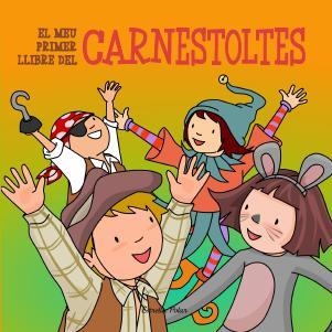 MEU PRIMER LLIBRE DEL CARNESTOLTES, EL | 9788499329642 | DIVERSOS AUTORS