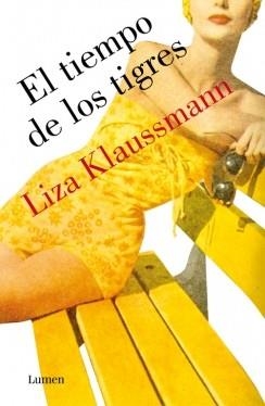 TIEMPO DE LOS TIGRES, EL | 9788426421692 | KLAUSSMANN,LIZA