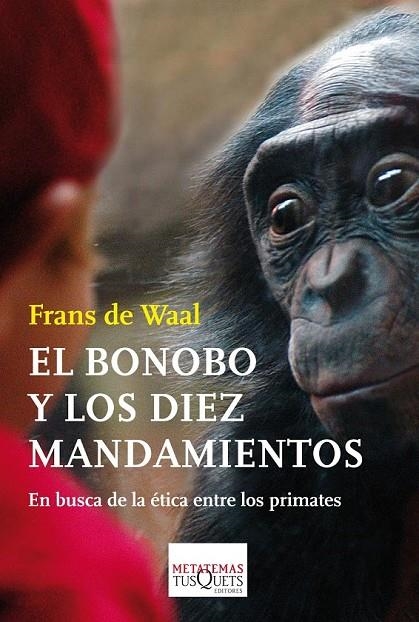 BONOBO Y LOS DIEZ MANDAMIENTOS, EL | 9788483838044 | FRANS DE WAAL