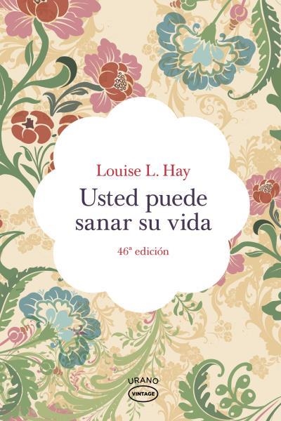 USTED PUEDE SANAR SU VIDA | 9788479537142 | HAY, LOUISE