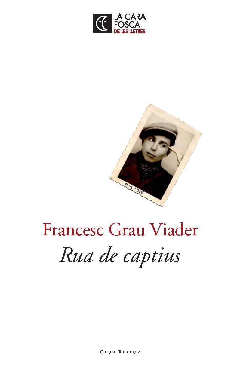 RUA DE CAPTIUS | 9788473291811 | GRAU VIADER, FRANCESC