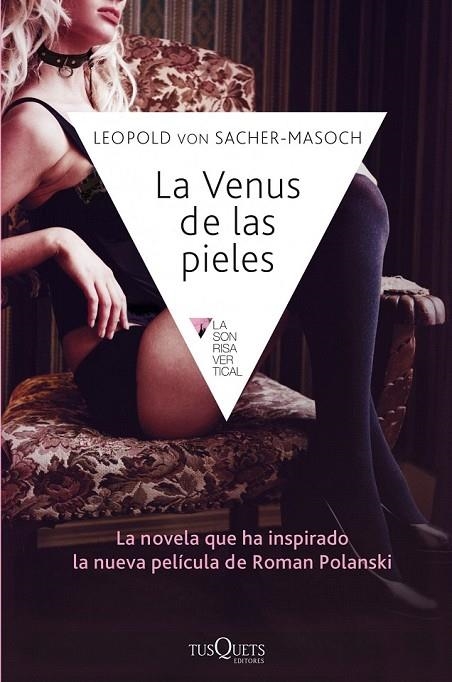 VENUS DE LAS PIELES, LA | 9788483838594 | VON SACHER-MASOCH, LEOPOLD