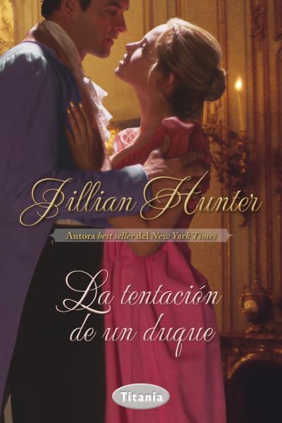 TENTACIÓN DE UN DUQUE, LA | 9788492916566 | HUNTER, JILLIAN