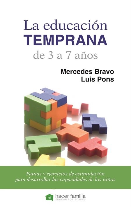 EDUCACION TEMPRANA DE 3 A 7 AÑOS, LA | 9788498409970 | BRAVO, MERCEDES / PONS, LUIS