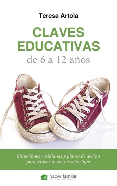 CLAVES EDUCATIVAS DE 6 A 12 AÑOS | 9788498409260 | ARTOLA GONZÁLEZ, TERESA