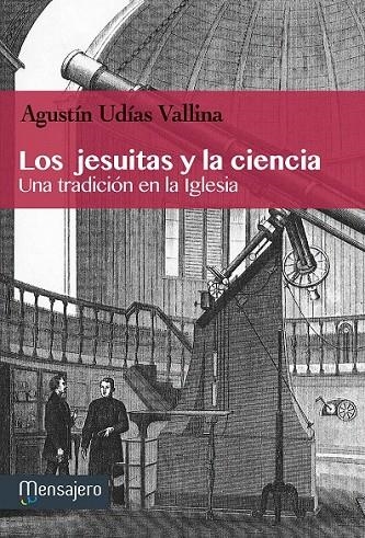 JESUITAS Y LA CIENCIA, LOS | 9788427135451 | UDIAS VALLINA, AGUSTIN