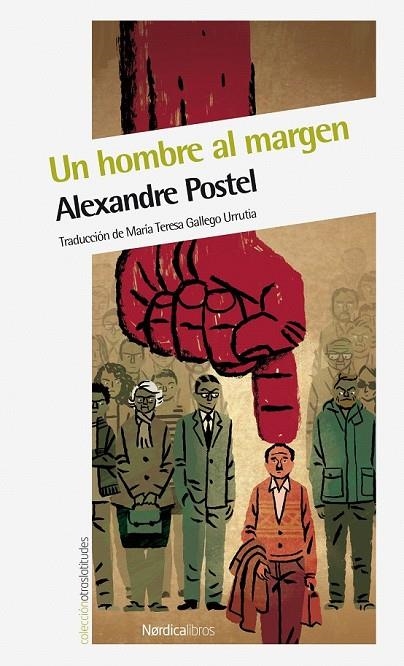 HOMBRE AL MARGEN, UN | 9788415717850 | POSTEL, ALEXANDRE