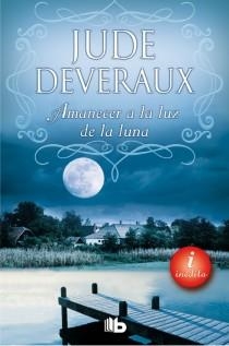 AMANECER A LA LUZ DE LA LUNA | 9788498729085 | DEVERAUX, JUDE