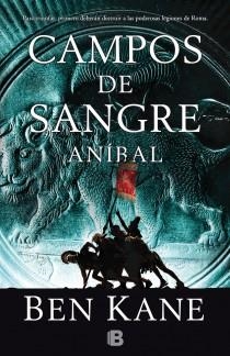 CAMPOS DE SANGRE. ANIBAL | 9788466654296 | KANE, BEN