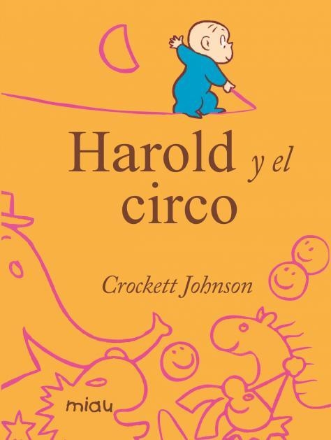 HAROLD Y EL CIRCO | 9788415116516 | JOHNSON, CROCKETT