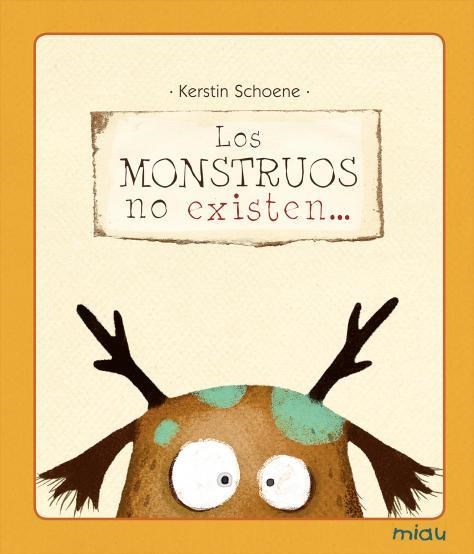 MONSTRUOS NO EXISTEN, LOS | 9788415116240 | SCHOENE, KERSTIN