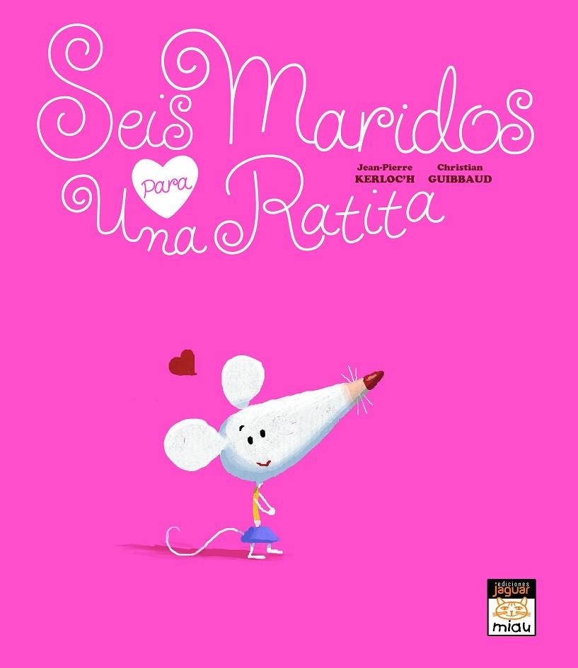 SEIS MARIDOS PARA UNA RATITA | 9788496423824 | KERLOC'H, JEAN-PIERRE / GUIBBAUD, CHRISTIAN