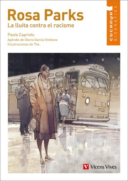 ROSA PARKS LA LLUITA CONTRA EL RACISME | 9788468213903 | CAPRIOLO, PAOLA/GARCIA ORELLANA, GLORIA/EDIZIONI EL, S.R.L.