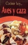 AVES Y CAZA , COCINAR HOY | 9788449413841 | VÁZQUEZ, ITOS