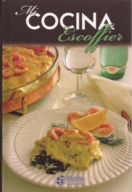 MI COCINA ESCOFFIER | 9788471020420 | ESCOFFIER, AUGUSTE