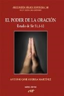 PODER DE LA ORACIÓN, EL | 9788481699814 | ANTONIO JOSÉ, GUERRA MARTÍNEZ