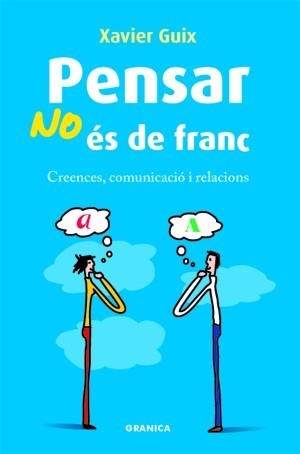 PENSAR NO ES DE FRANC | 9788483581445 | GUIX, XAVIER