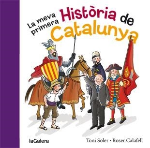 MEVA PRIMERA HISTORIA DE CATALUNYA, LA | 9788424651640 | SOLER, TONI