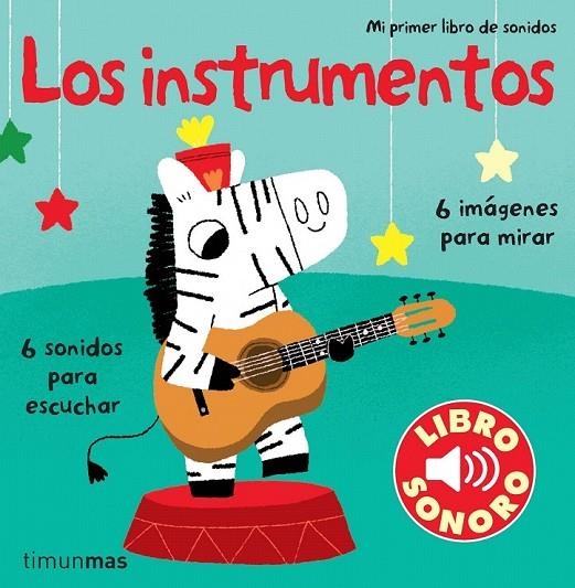 INSTRUMENTOS, LOS. MI PRIMER LIBRO DE SONIDOS | 9788408110033 | BILLET, MARION