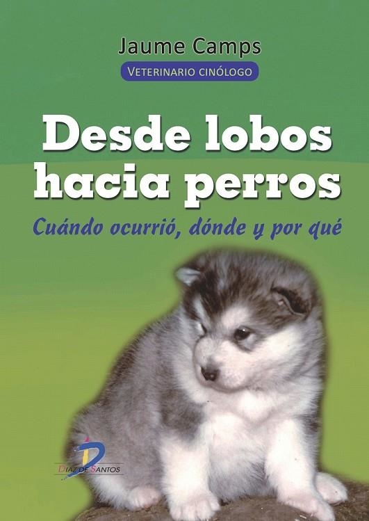 DESDE LOBOS HACIA PERROS | 9788499695013 | CAMPS RABADÁ, JAUME