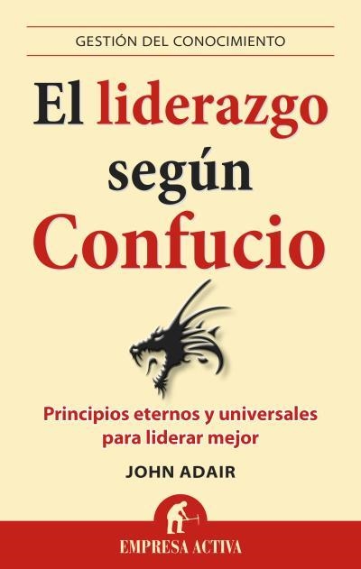 LIDERAZGO SEGÚN CONFUCIO, EL | 9788496627840 | ADAIR, JOHN