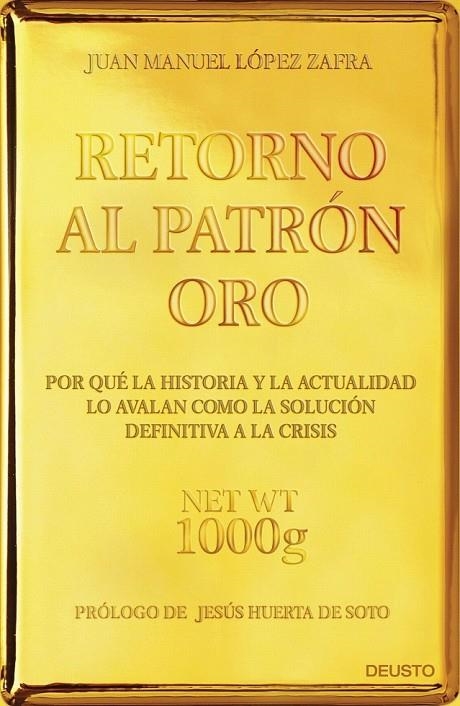 RETORNO AL PATRÓN ORO | 9788423418480 | JUAN MANUEL LÓPEZ ZAFRA