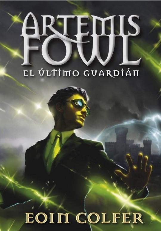 ARTEMIS FOWL 8  EL ÚLTIMO GUARDIÁN | 9788490430071 | COLFER, EOIN