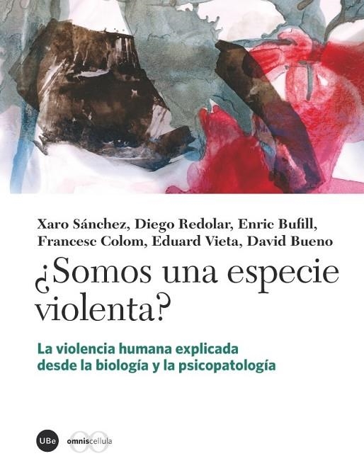 ¿SOMOS UNA ESPECIE VIOLENTA? | 9788447537549 | VARIOS AUTORES