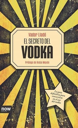 SECRETO DEL VODKA EL | 9788494217104 | LLADÓ TRENS, VADOR