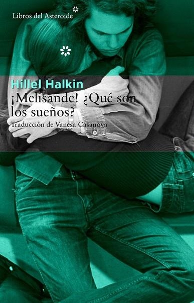 MELISANDE! ¿QUÉ SON LOS SUEÑOS? | 9788415625735 | HALKIN, HILLEL