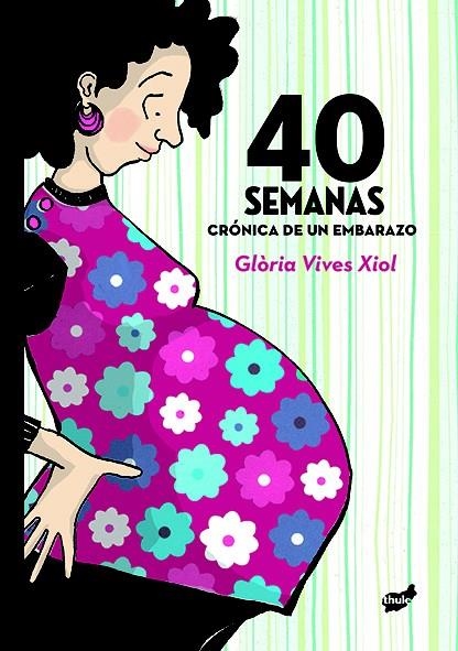 40 SEMANAS | 9788415357452 | VIVES XIOL, GLÒRIA