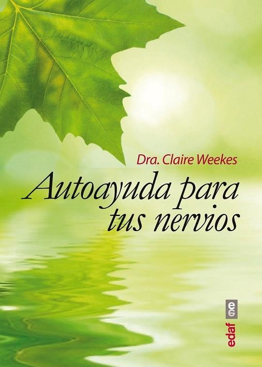 AUTOAYUDA PARA TUS NERVIOS | 9788441433779 | WEEKES, CLAIRE