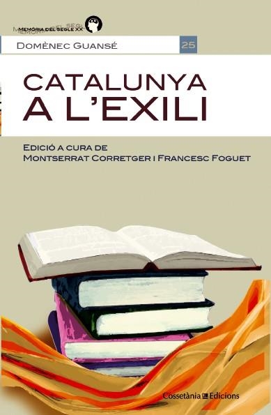 CATALUNYA A L'EXILI | 9788490342121 | GUANSE, DOMENECH