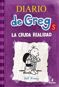 DIARIO DE GREG 5 LA CRUDA REALIDAD | 9788427200692 | KINNEY, JEFF