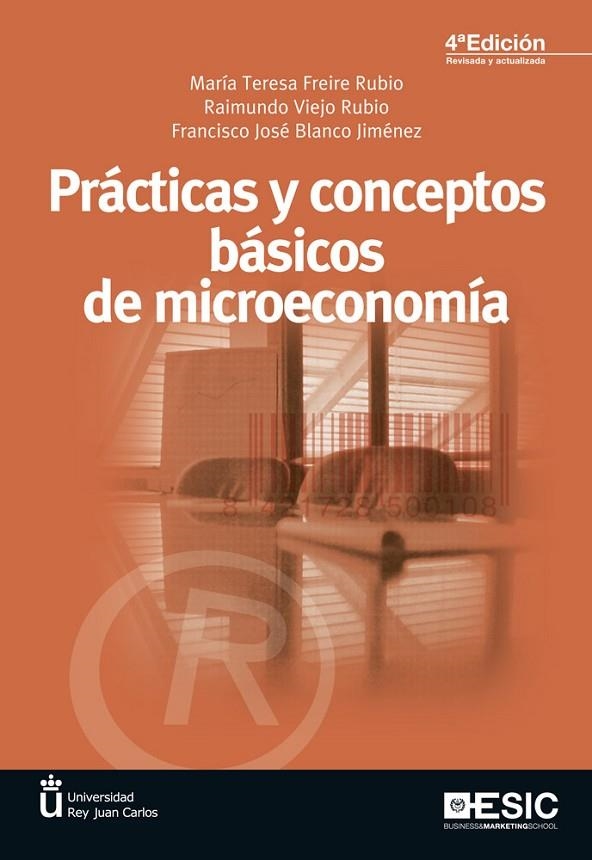 PRACTICAS Y CONCEPTOS BASICOS DE MICROECONOMIA | 9788473569880 | FREIRE, Mª TERESA / VIEJO, RAIMUNDO / BLANCO, FRANCISCO JOSE