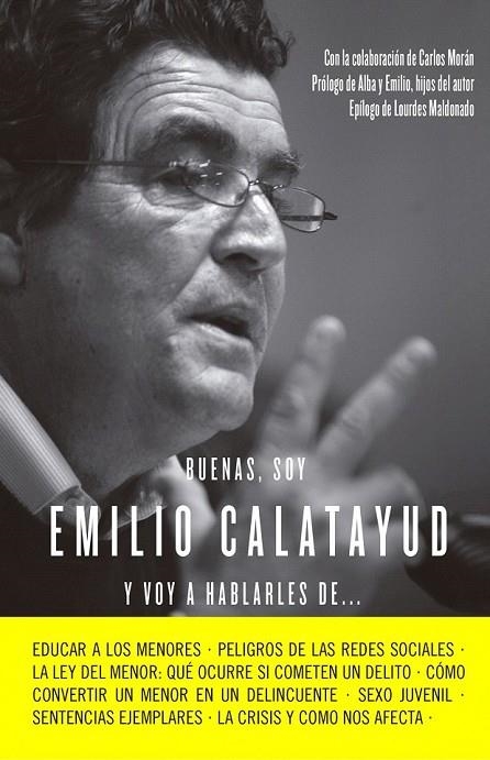 BUENAS SOY EMILIO CALATAYUD Y VOY A HABLARLES DE | 9788415678731 | CALATAYUD, EMILIO