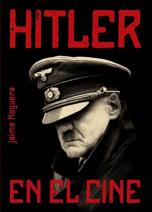 HITLER EN EL CINE | 9788415405733 | NOGUERA MARTÍN, JAIME