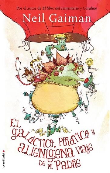 GALACTICO PIRATICO Y ALIENIGENA VIAJE DE MI PADRE, EL | 9788499188140 | GAIMAN, NEIL