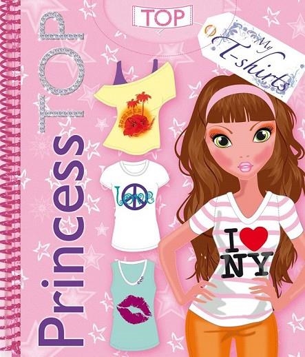 PRINCESS TOP MY T-SHIRTS | 9788490370049 | TODOLIBRO, EQUIPO