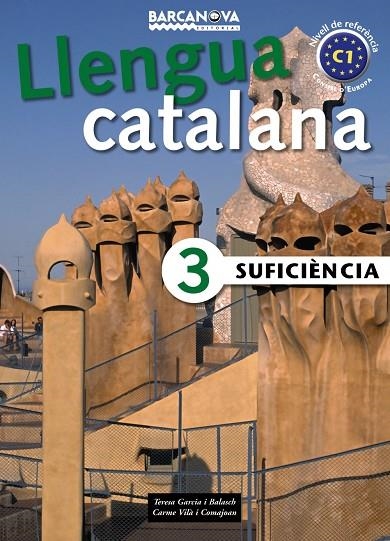 LLENGUA CATALANA SUFICIENCIA 3 | 9788448920647 | GARCIA, TERESA/VILA, CARME