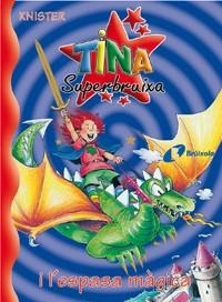 TINA SUPERBRUIXA I L'ESPASA MAGICA | 9788483045206 | KNISTER