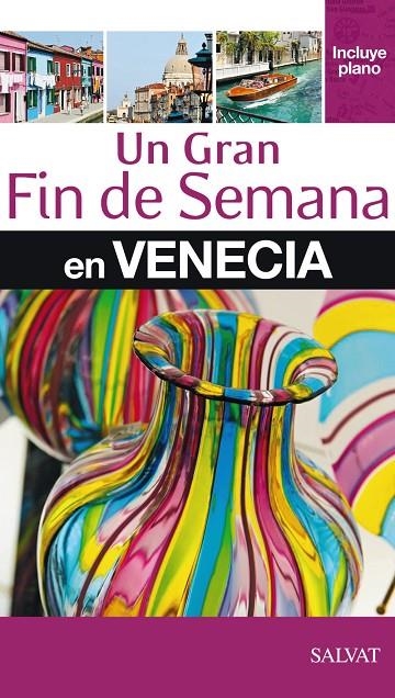 VENECIA  FIN DE SEMANA | 9788421687000 | VV. AA.