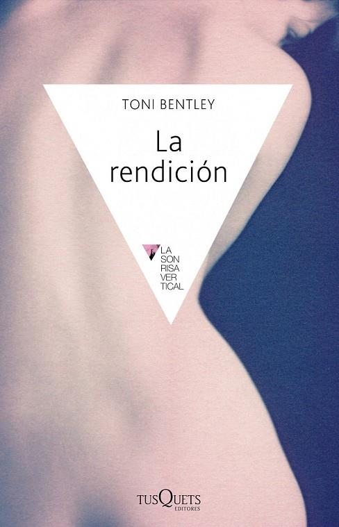 RENDICION, LA | 9788483838556 | BENTLEY, TONI